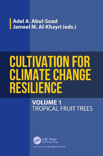 Cover image for Cultivation for Climate Change Resilience, Volume 1: Tropical Fruit Trees