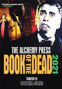 Cover image for Alchemy Press Book of the Dead 2021