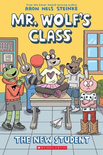 Cover image for The New Student: A Graphic Novel (Mr. Wolf's Class #6)