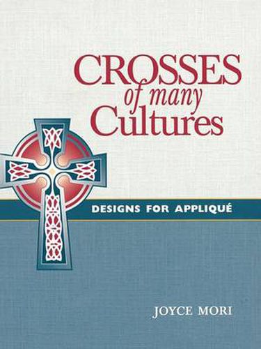 Cover image for Crosses of Many Cultures: Designs for Applique