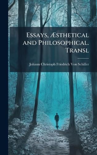 Cover image for Essays, Asthetical and Philosophical. Transl