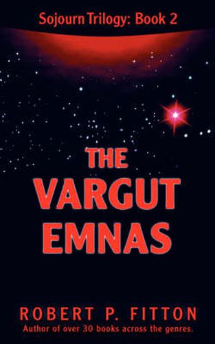 Cover image for The Vargut Emnas: Sojourn Trilogy: Book 2