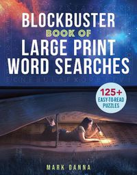 Cover image for Blockbuster Book of Large Print Word Searches