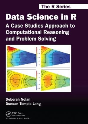 Cover image for Data Science in R: A Case Studies Approach to Computational Reasoning and Problem Solving