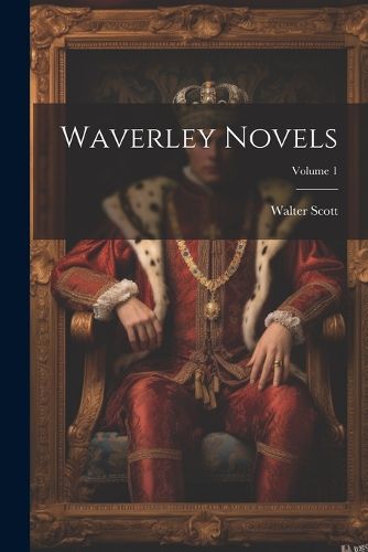 Cover image for Waverley Novels; Volume 1