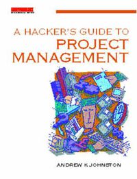 Cover image for A Hacker's Guide to Computer Project Management