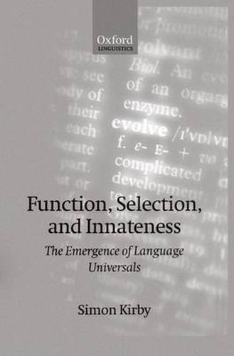 Cover image for Function, Selection and Innateness: The Emergence of Language Universals