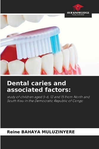 Dental caries and associated factors