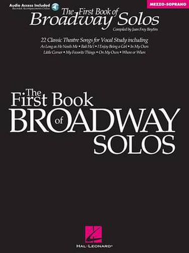 Cover image for First Book of Broadway Solos: Mezzo-Soprano/Alto Edition