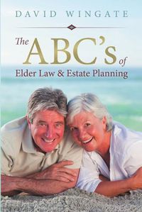 Cover image for The ABC's of Elder Law & Estate Planning