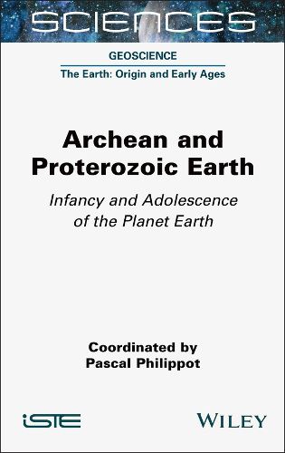 Cover image for Archean and Proterozoic Earth