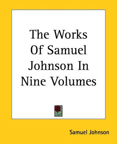 Cover image for The Works Of Samuel Johnson In Nine Volumes