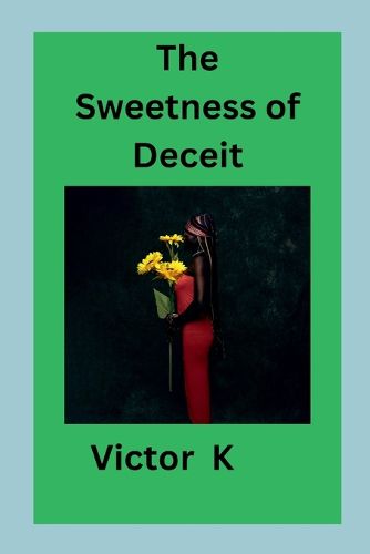 Cover image for The Sweetness of Deceit