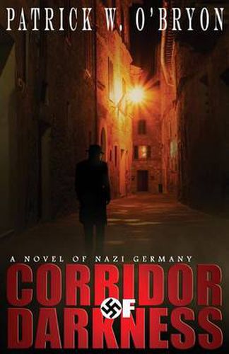 Cover image for Corridor of Darkness: A Novel of Nazi Germany