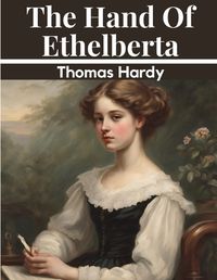 Cover image for The Hand Of Ethelberta