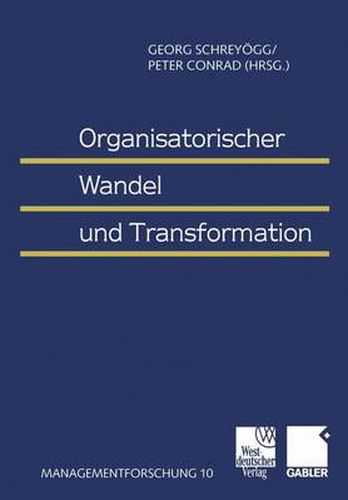 Organisatorischer Wandel und Transformation