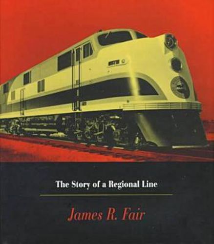 Cover image for Louisiana and Arkansas Railway: The Story of a Regional Line