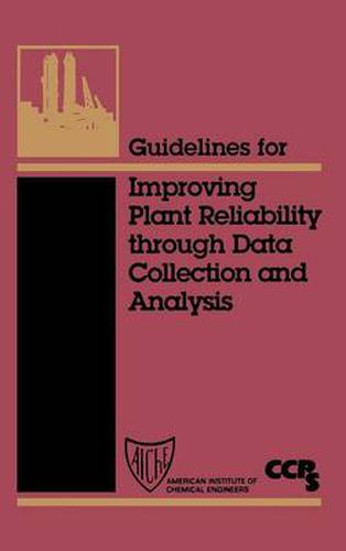 Cover image for Guidelines for Improving Plant Reliability Through Equipment Data Collection Analysis