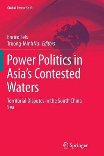 Cover image for Power Politics in Asia's Contested Waters: Territorial Disputes in the South China Sea