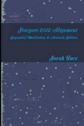 Cover image for Stargate 2012 Alignment Art & Meditations Edition