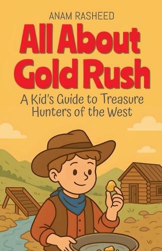 Cover image for All About Gold Rush