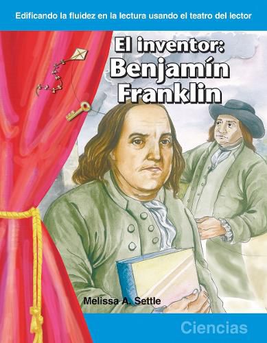 Cover image for El inventor: Benjamin Franklin (The Inventor: Benjamin Franklin) (Spanish Version)