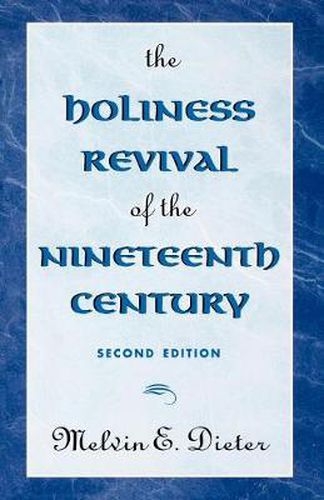 Cover image for The Holiness Revival of the Nineteenth Century: 2nd Ed.