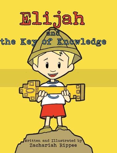 Cover image for Elijah and the Key of Knowledge: Reading is a Treasure