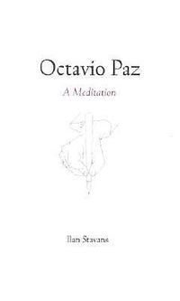 Cover image for Octavio Paz: A Meditation