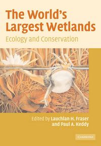 Cover image for The World's Largest Wetlands: Ecology and Conservation