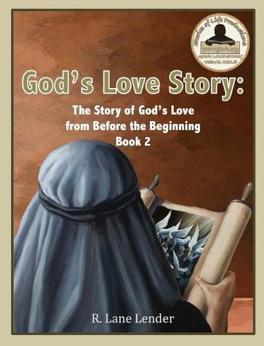 Cover image for God's Love Story Book 2: God's Story of Love from Before the Beginning