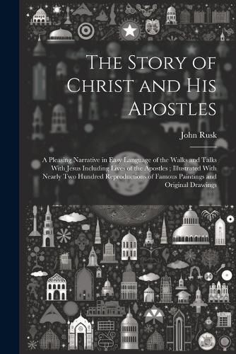 The Story of Christ and His Apostles