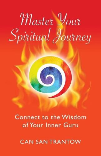 Cover image for Master Your Spiritual Journey: Connect to the Wisdom of Your Inner Guru