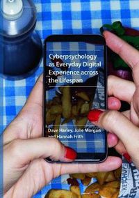 Cover image for Cyberpsychology as Everyday Digital Experience across the Lifespan