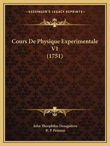 Cover image for Cours de Physique Experimentale V1 (1751)