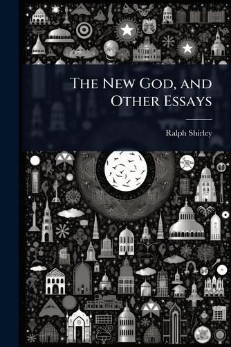 Cover image for The New God, and Other Essays