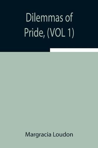 Cover image for Dilemmas of Pride, (VOL 1)