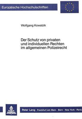 Cover image for Der Schutz Von Privaten Und Individuellen Rechten Im Allgemeinen Polizeirecht