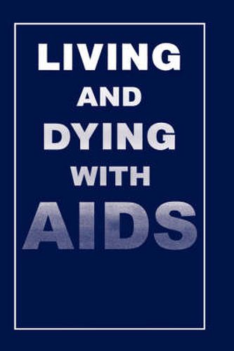 Cover image for Living and Dying with AIDS