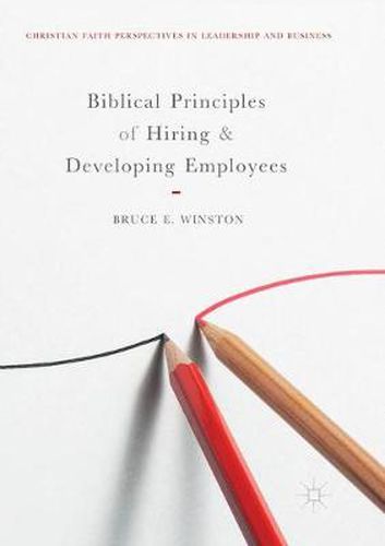 Cover image for Biblical Principles of Hiring and Developing Employees