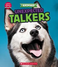 Cover image for Unexpected Talkers (Learn About: Animals)