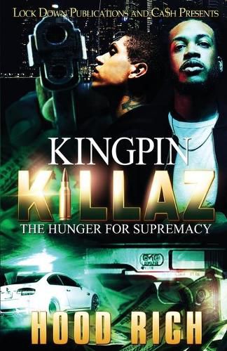 Cover image for Kingpin Killaz: The Hunger for Supremacy