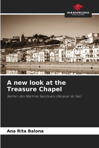 Cover image for A new look at the Treasure Chapel