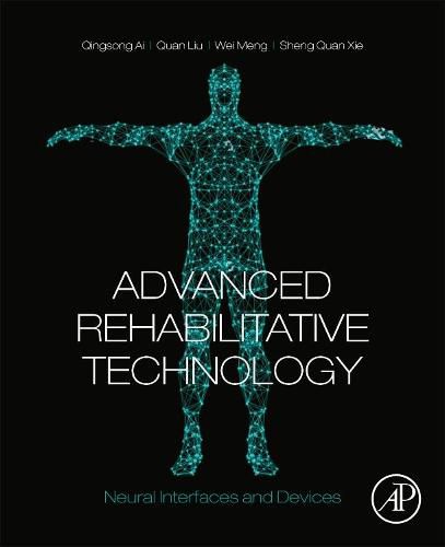 Cover image for Advanced Rehabilitative Technology: Neural Interfaces and Devices