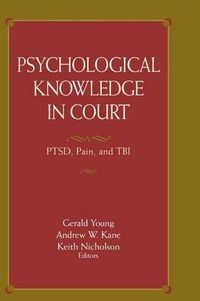 Cover image for Psychological Knowledge in Court: PTSD, Pain, and TBI