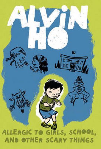 Cover image for Alvin Ho: Allergic to Girls, School, and Other Scary Things