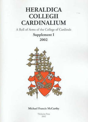 Heraldica Collegii Cardinalium: Supplement I: [for the consistory of 2001] 2003