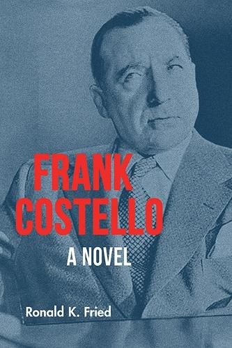 Cover image for Frank Costello: A Novel