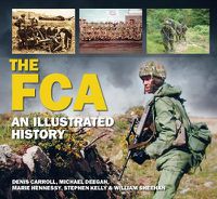 Cover image for The FCA: An Illustrated History