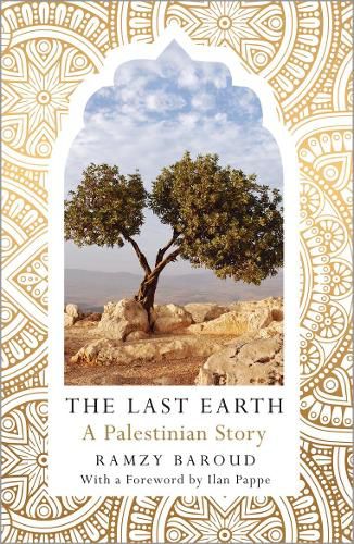 Cover image for The Last Earth: A Palestinian Story